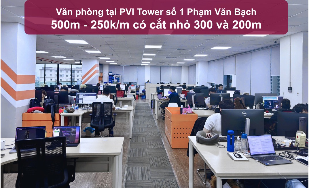 Văn phòng cho thuê tại PVI Tower Cầu Giấy 500m² - Thiết kế hoàn hảo, giá chỉ 125 triệu/tháng