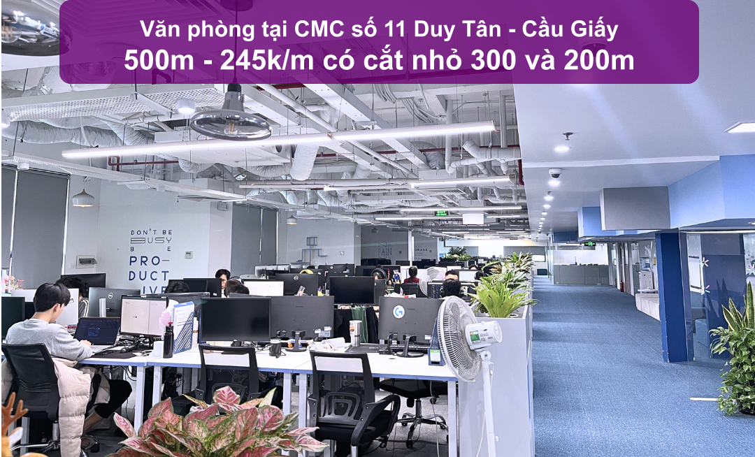 Văn phòng cho thuê tại CMC, Duy Tân 500m² giá 122.5 triệu - Sẵn sàng vào làm việc!