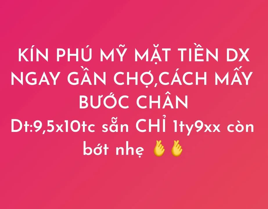 Đất nền Phú Mỹ Thủ Dầu Một 95m² giá 1.9 tỷ - Mặt tiền đường DX, gần chợ!