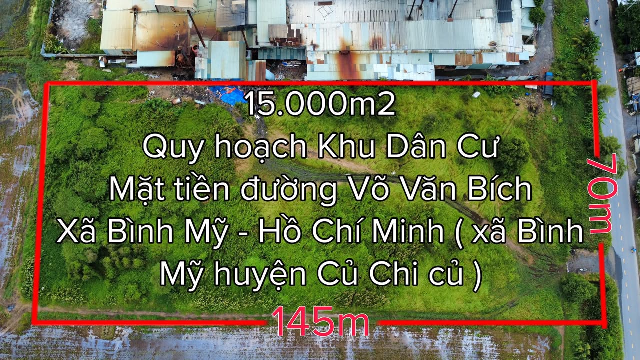 Đất vườn 15000m² mặt tiền Võ Văn Bích - Củ Chi chỉ 73.5 tỷ - Cơ hội đầu tư không thể bỏ lỡ!