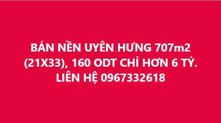 Đất nền Uyên Hưng 707m² giá thỏa thuận - Đầu tư sinh lời ngay!