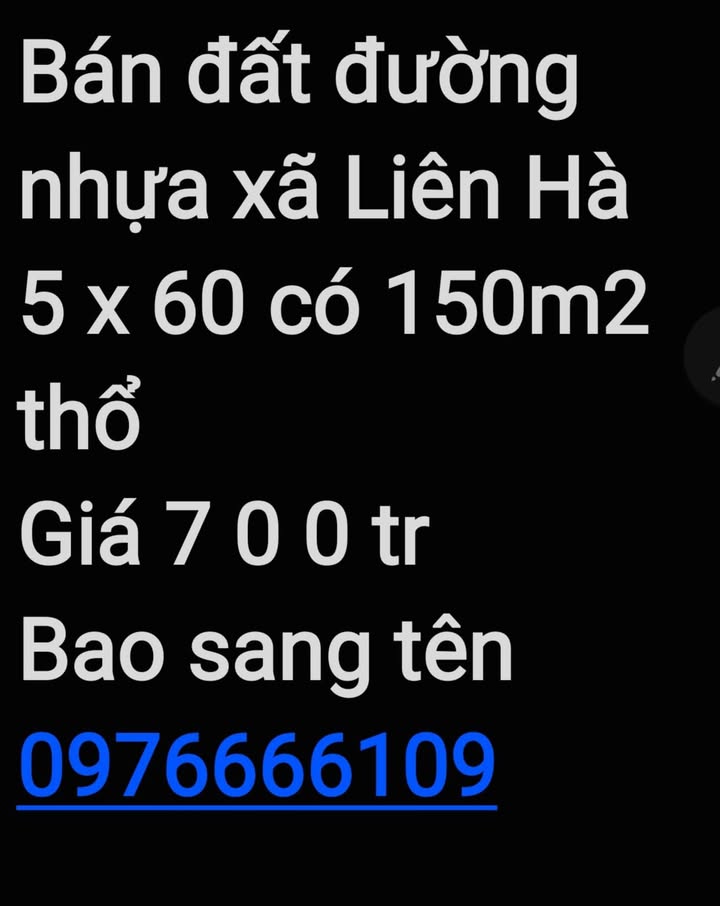Đất thổ cư xã Liên Hà 150m² giá 700 triệu - Đường nhựa thông thoáng!