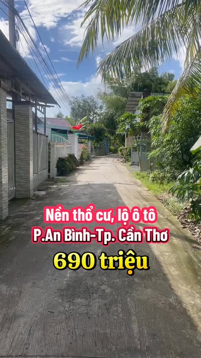 Đất thổ cư An Bình, Cần Thơ 84m² giá 690 triệu - Tiềm năng đầu tư hấp dẫn!