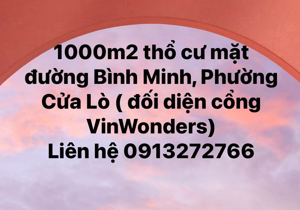 Đất thổ cư 1000m² mặt đường Bình Minh, Cửa Lò - Đối diện VinWonders, giá thỏa thuận!