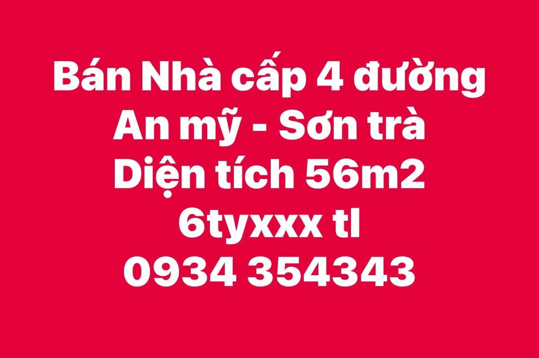 Nhà cấp 4 đường An Mỹ - Sơn Trà 56m² giá 6 tỷ - Đầu tư sinh lời ngay!