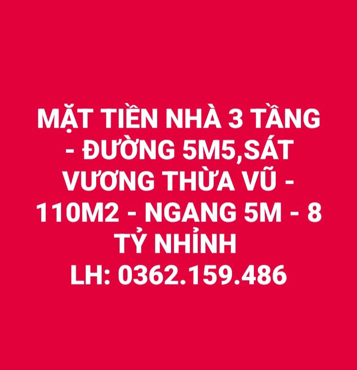 Nhà mặt tiền 3 tầng Đường Vương Thừa Vũ 110m² giá 8 tỷ - Đầu tư sinh lời ngay!