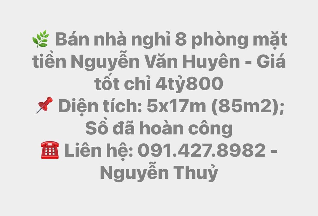 Nhà nghỉ mặt tiền Nguyễn Văn Huyên 85m² giá chỉ 4.8 tỷ - Cơ hội đầu tư sinh lời!