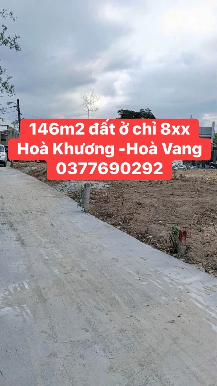 Đất nền 146m² tại xã Hòa Khương, huyện Hòa Vang - Giá tốt cho đầu tư!