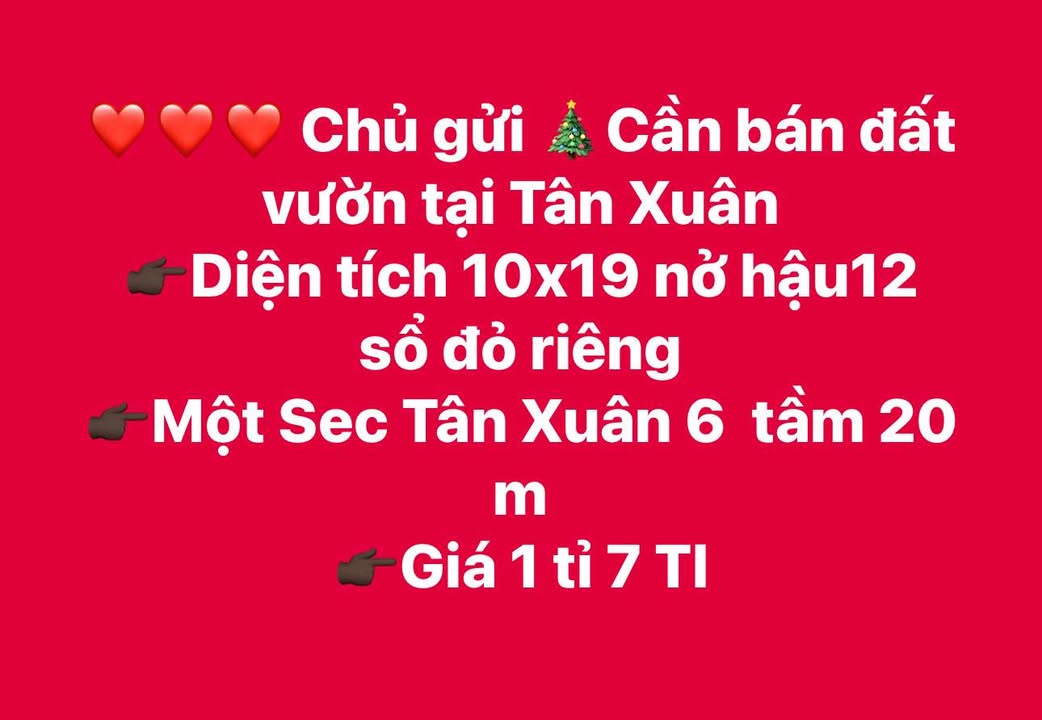 Đất vườn Tân Xuân 190m² giá 1.7 tỷ - Sổ đỏ chính chủ, nở hậu