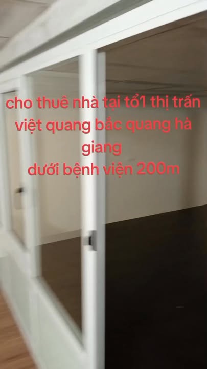 Nhà cho thuê tại tổ 1, thị trấn Việt Quang - Giá thỏa thuận - Tiện nghi đầy đủ!