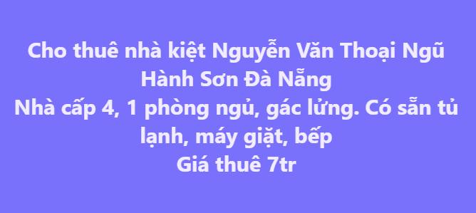 Nhà cấp 4 cho thuê kiệt Nguyễn Văn Thoại, Ngũ Hành Sơn, Đà Nẵng 1 phòng ngủ - Giá 7 triệu/tháng