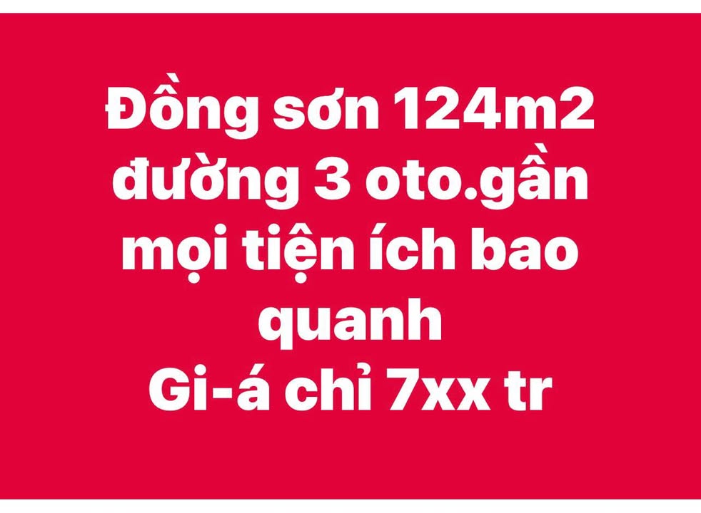 Đất nền Đồng Sơn 124m² giá 700 triệu - Cơ hội đầu tư tuyệt vời!