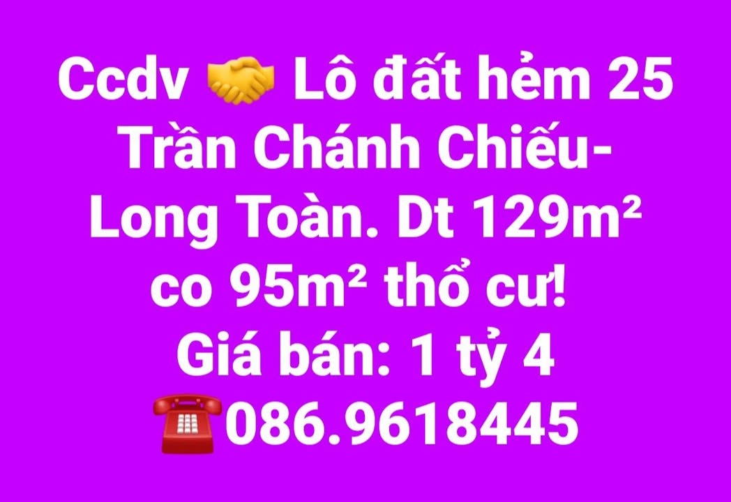 Đất nền hẻm 25 Trần Chánh Chiếu, Long Toàn 129m² - Giá chỉ 1.4 tỷ!