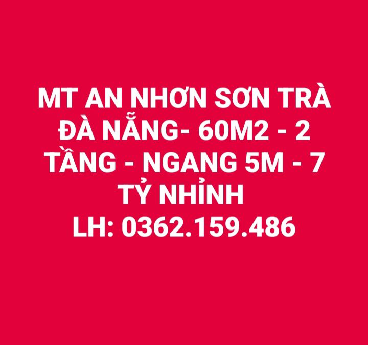 Nhà 2 tầng mặt tiền An Nhơn, Sơn Trà Đà Nẵng 60m² giá 7 tỷ - Cơ hội đầu tư tuyệt vời!
