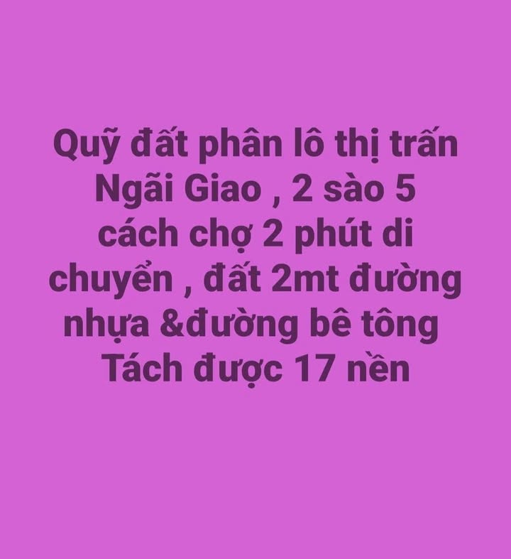 Đất phân lô Ngãi Giao 5000m² - Sổ hồng chính chủ, giá thỏa thuận!