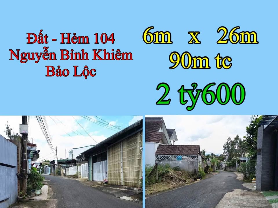 Đất nền Hẻm 104 Nguyễn Bỉnh Khiêm, Bảo Lộc - 153m² giá 2.6 tỷ - Đường ô tô vào thoải mái!
