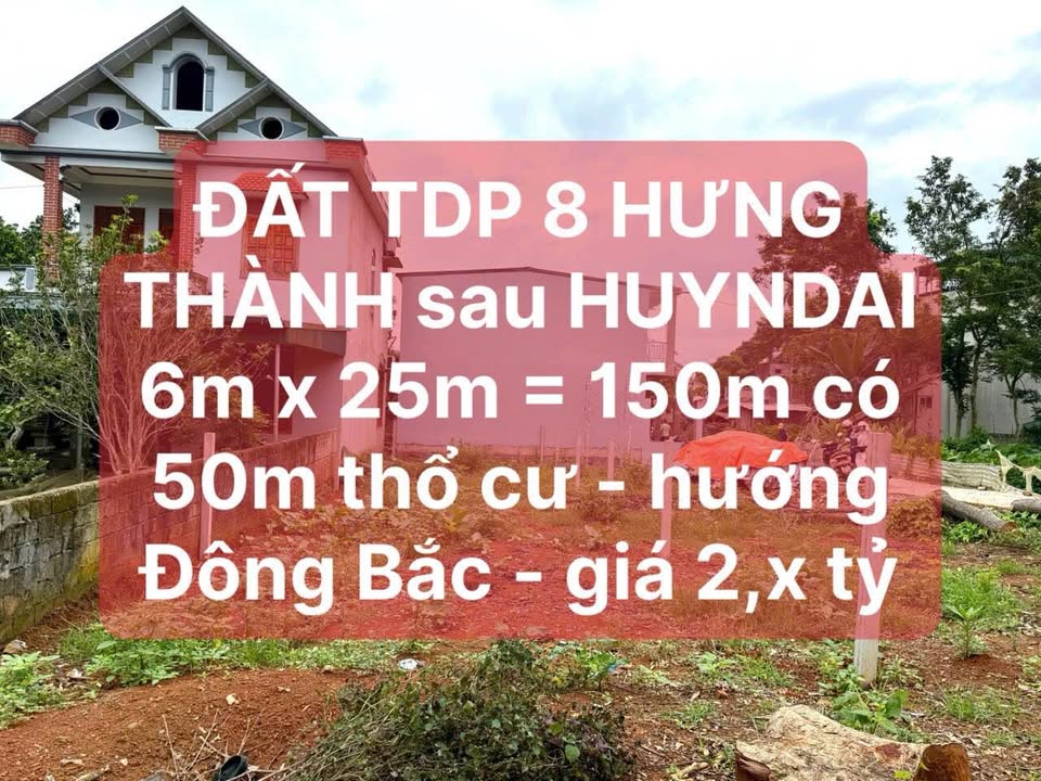 Đất thổ cư tổ dân phố 8 Hưng Thành 150m² giá 2 tỷ - Vị trí đẹp xây nhà thoáng