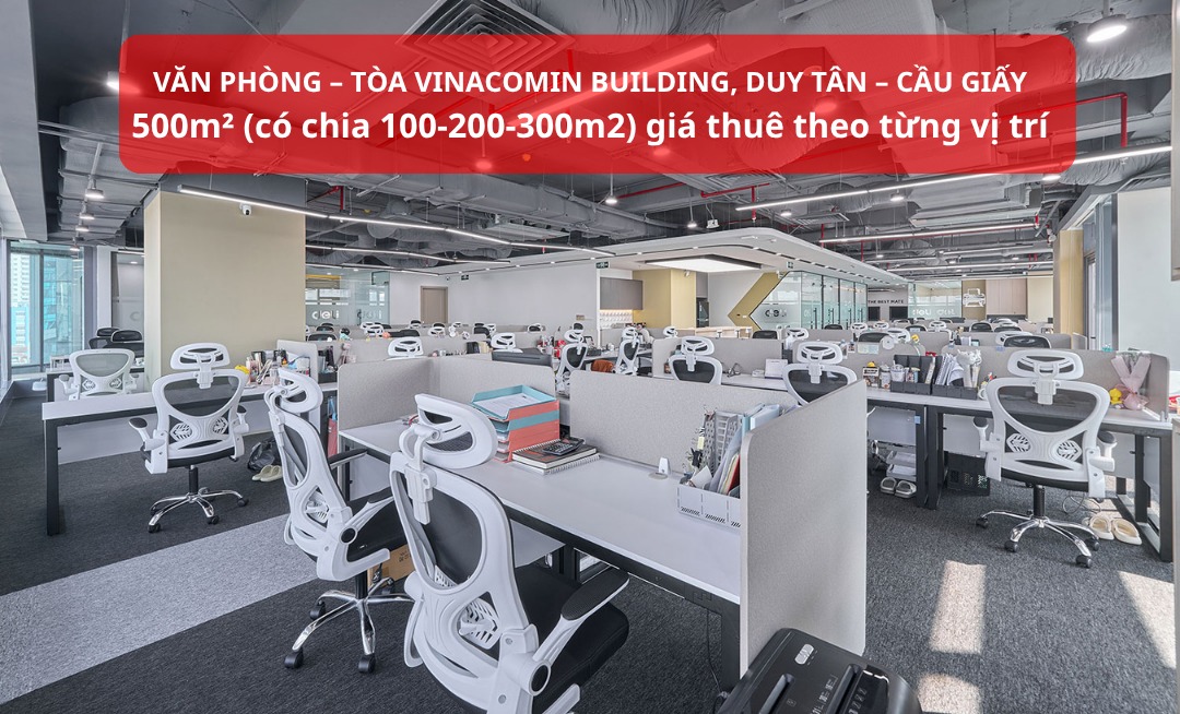 Cho thuê văn phòng Vinacomin Building Cầu Giấy 500m² - Vị trí đắc địa, tiện ích hoàn hảo!