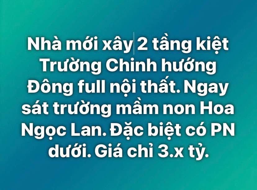 Nhà mới xây 2 tầng Trường Chinh 100m² giá 3.65 tỷ - Full nội thất, vào ở ngay!