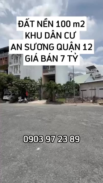 Đất nền khu dân cư An Sương 100m² giá 7 tỷ - Đầu tư sinh lời ngay hôm nay!