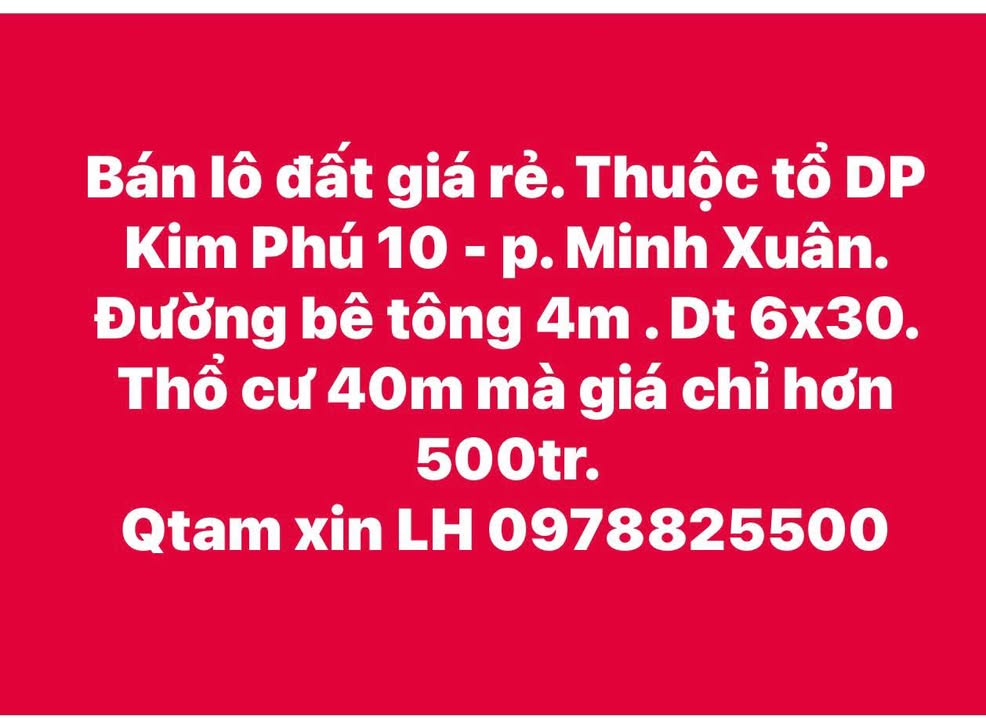Đất thổ cư Kim Phú 10, Minh Xuân 180m² giá chỉ 500 triệu - Cơ hội đầu tư tuyệt vời!