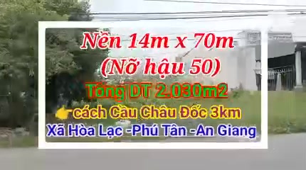 Đất nền xã Hòa Lạc, huyện Phú Tân, An Giang 2030m² giá 2.4 tỷ - Vị trí đắc địa gần chợ Thơm Rôm