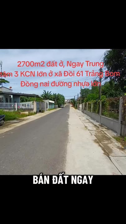 Đất ở Đồi 61, Trảng Bom 2700m² giá 5.7 tỷ - Vị trí đắc địa kinh doanh