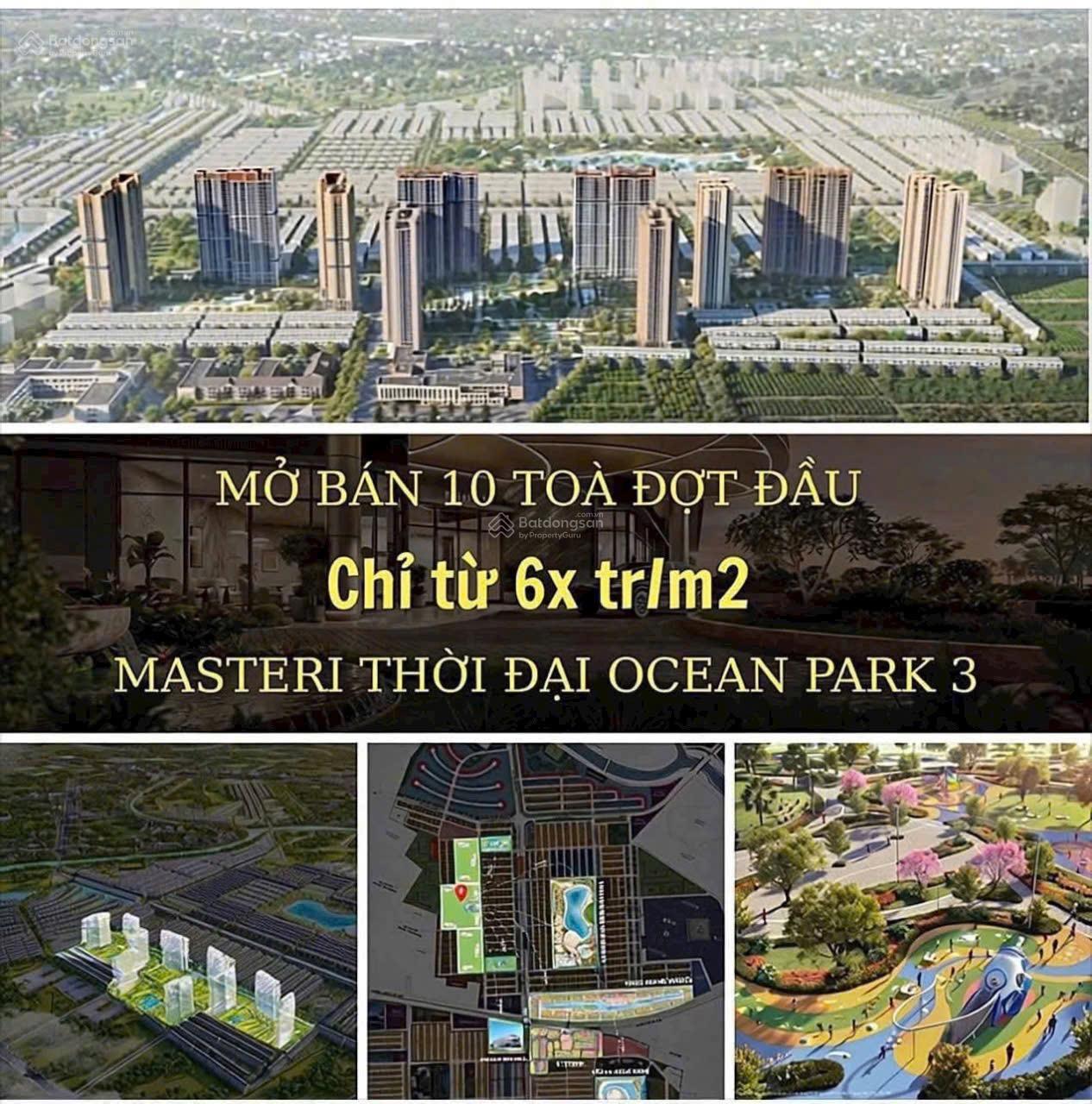 Chính thức nhận Booking căn hộ Masteri Thời Đại tại Vinhomes Ocean Park 3 - Giá chỉ từ 5 tỷ!