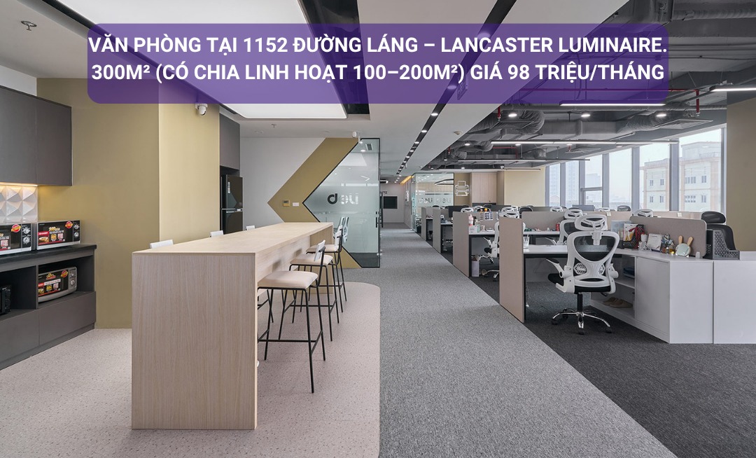 Văn phòng cho thuê tại 1152 Đường Láng 300m² giá 98 triệu - Tòa hạng A với thiết kế hiện đại!