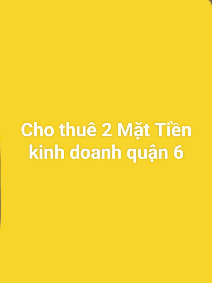 Nhà mặt tiền kinh doanh đường Bình Tây quận 6, 72m² giá 25 triệu - Thích hợp cho kinh doanh!