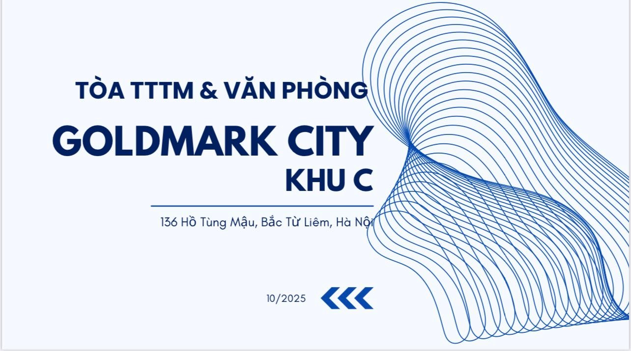 Văn phòng cho thuê Goldmark City 136 Hồ Tùng Mậu - Tiện ích đẳng cấp, giá thỏa thuận!
