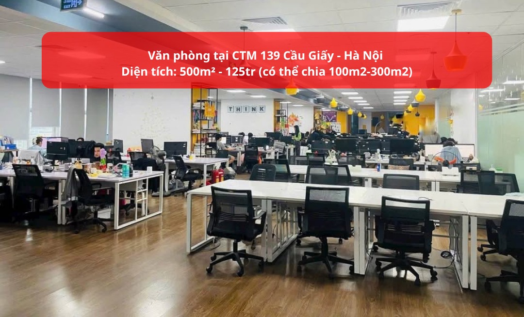 Văn phòng cho thuê tại CTM Complex Cầu Giấy 500m² chỉ 125 triệu/tháng - Vị trí vàng, tiện nghi đầy đủ!