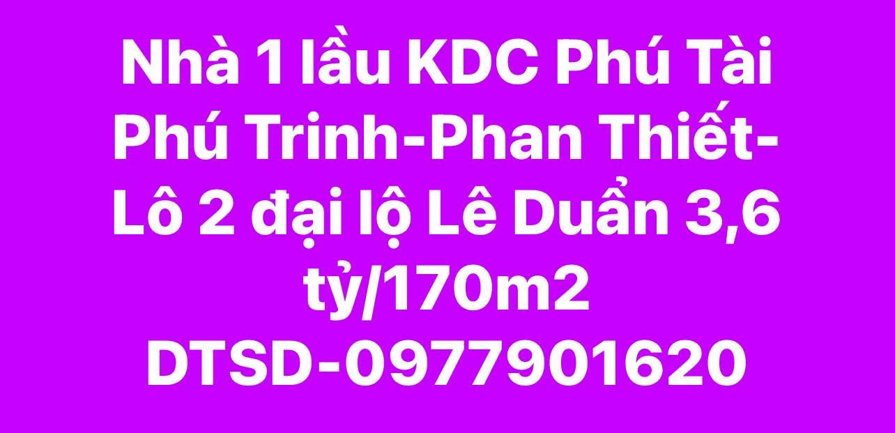 Nhà 1 lầu KDC Phú Tài Phú Trinh 170m² giá 3.6 tỷ - Sẵn sàng vào ở ngay!