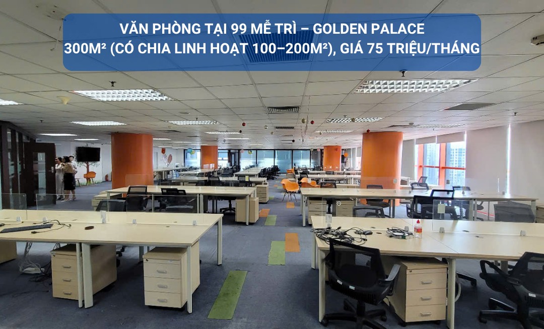 Văn phòng cho thuê tại Golden Palace Mễ Trì 300m² giá 75 triệu - Không gian làm việc lý tưởng!