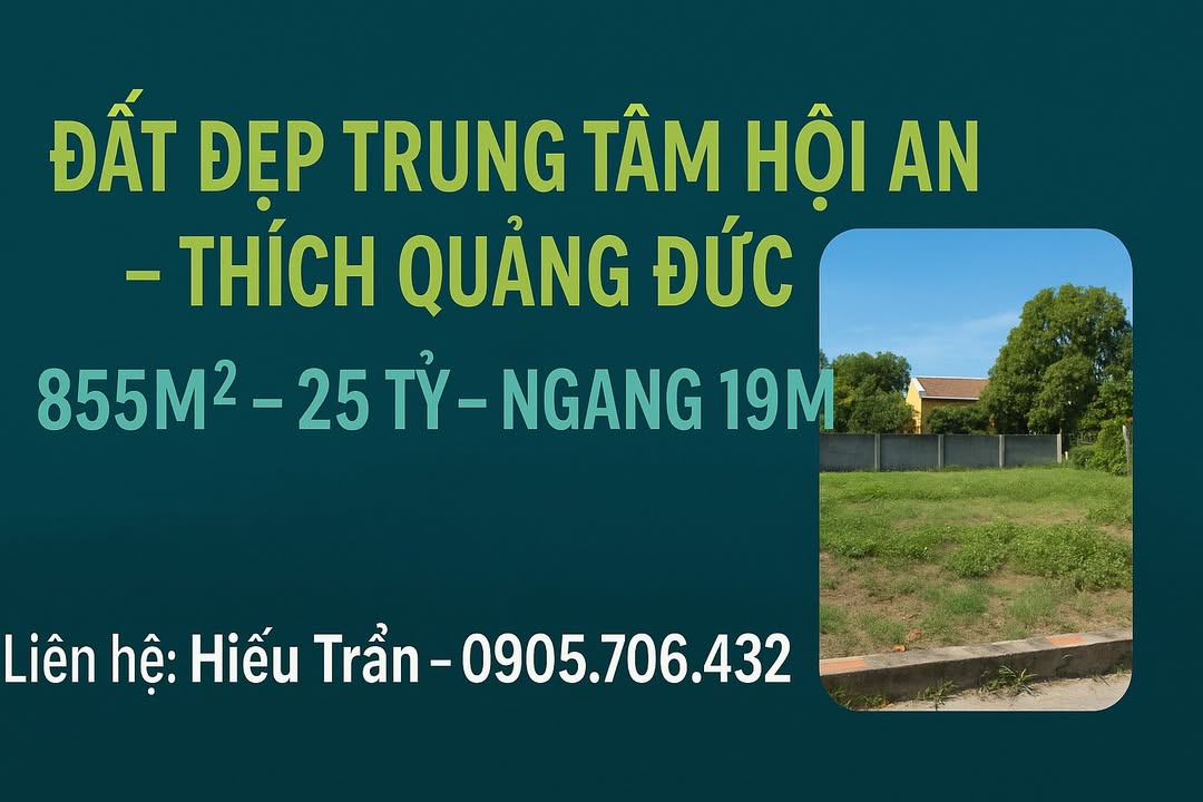 Đất nền trung tâm Hội An - 855m² giá 25 tỷ - Cơ hội đầu tư hiếm có!