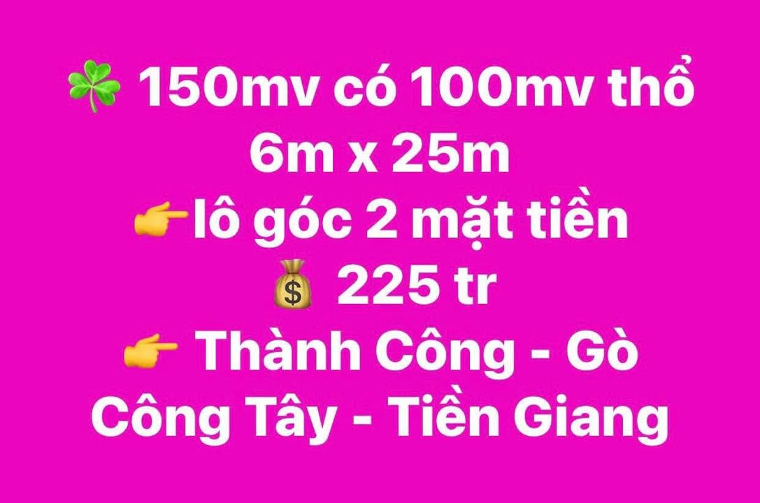 Đất thổ cư 150m² tại Thành Công, Gò Công Tây - Giá chỉ 225 triệu!