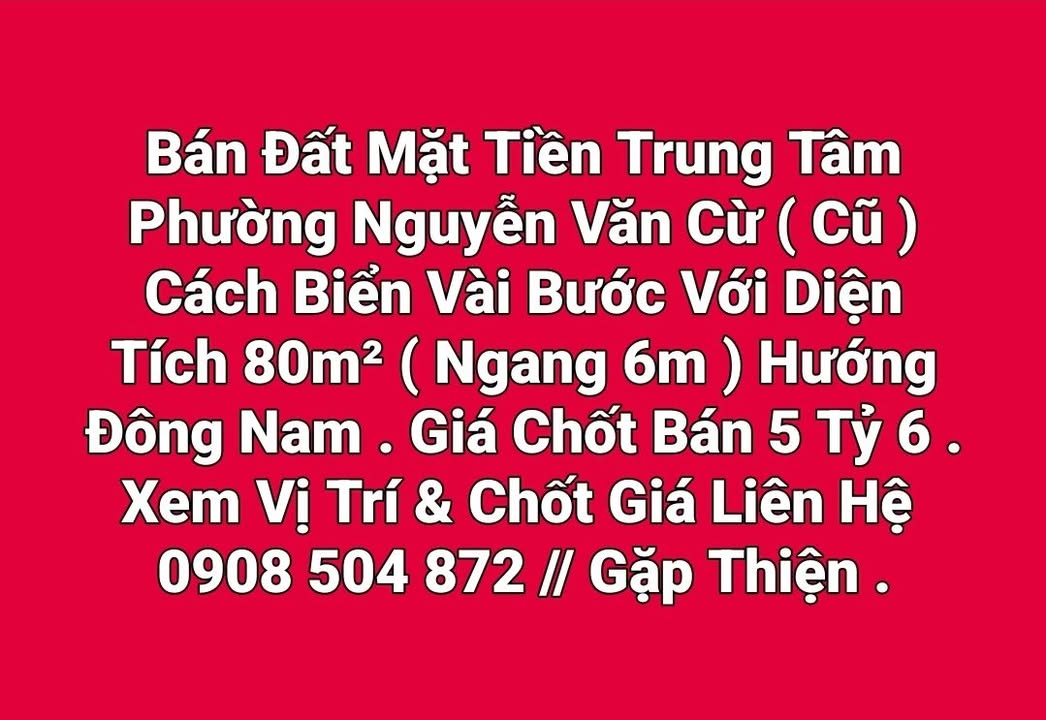 Đất mặt tiền Nguyễn Văn Cừ, Quy Nhơn 80m² giá 5.6 tỷ - Cách biển chỉ vài bước!