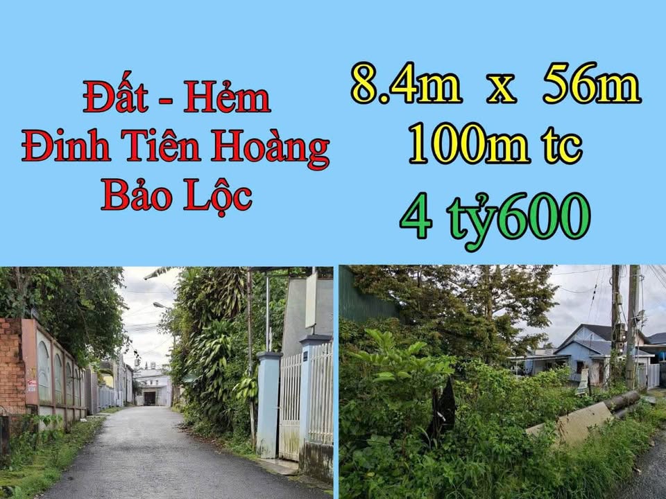 Đất nền Hẻm Đinh Tiên Hoàng Bảo Lộc 662m² giá 4.6 tỷ - Tiềm năng kinh doanh lớn!