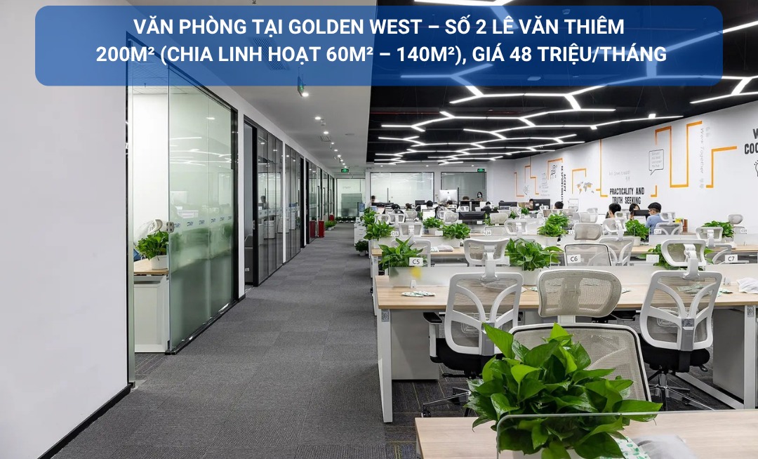 Văn phòng cho thuê tại Tòa Golden West, Thanh Xuân 200m² - Thiết kế hiện đại, giá chỉ 48 triệu/tháng!
