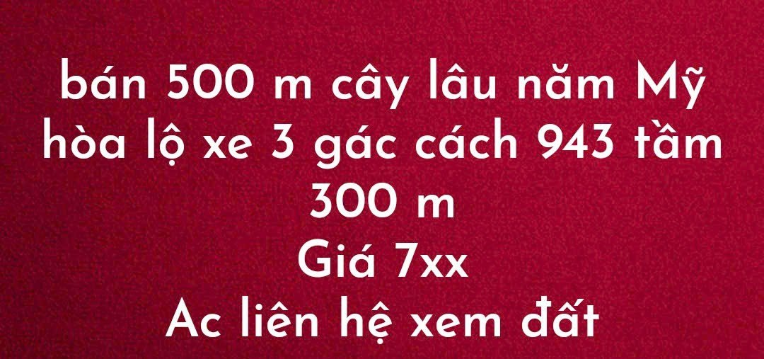 Đất cây lâu năm Mỹ Hòa 500m² giá thỏa thuận - Gần lộ xe 3 gác thuận lợi!