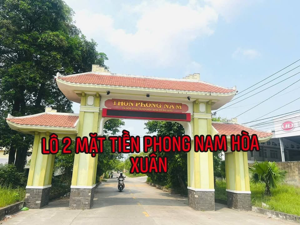 Đất nền mặt tiền Phong Nam, Hòa Xuân, 120m² giá 2.88 tỷ - Cơ hội đầu tư tuyệt vời!