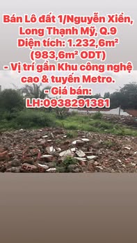 Bán đất thổ cư 1/Nguyễn Xiển, Long Thạnh Mỹ, Q.9 - Diện tích 1.232,6m² - Vị trí vàng gần KCN
