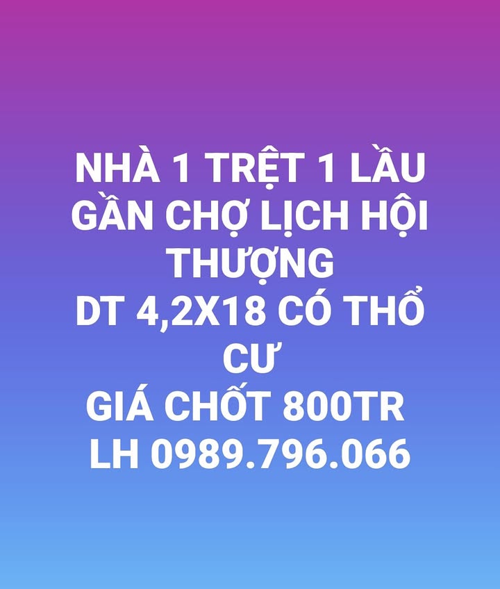 Nhà 1 trệt 1 lầu Lịch Hội Thượng 75m² giá 800 triệu - Đầu tư sinh lời ngay!