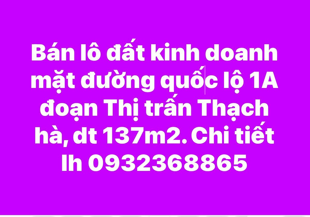 Đất kinh doanh mặt đường Quốc lộ 1A Thạch Hà 137m² - Cơ hội đầu tư tuyệt vời!