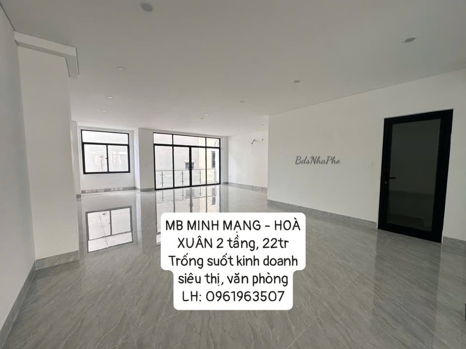 Cho thuê mặt bằng 2 tầng đường Minh Mạng, Hòa Xuân 200m² giá 22 triệu - Khu vực sầm uất, kinh doanh lý tưởng!