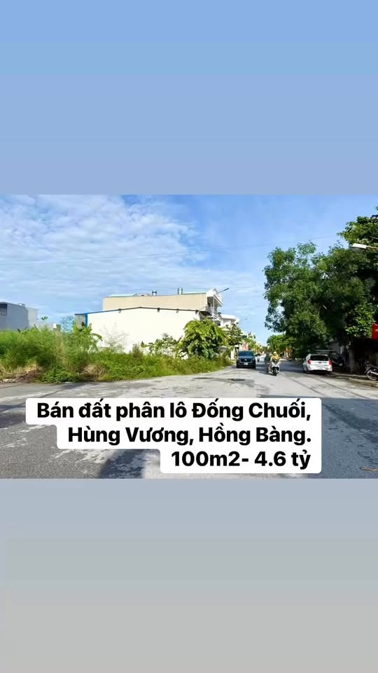 Đất phân lô Hùng Vương, Hồng Bàng 100m² giá 4.6 tỷ - Đầu tư sinh lời bền vững!