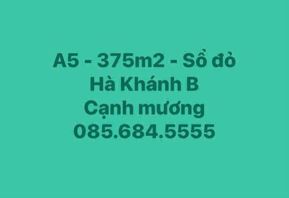 Đất nền 375m² tại Hà Khánh B - Sổ đỏ chính chủ - Giá thỏa thuận hấp dẫn!