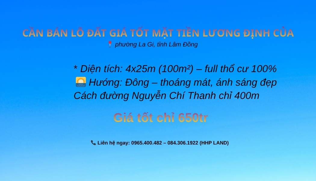 Đất nền La Gi 100m² giá chỉ 650 triệu - Vị trí đắc địa mặt tiền đường Lương Định Của!