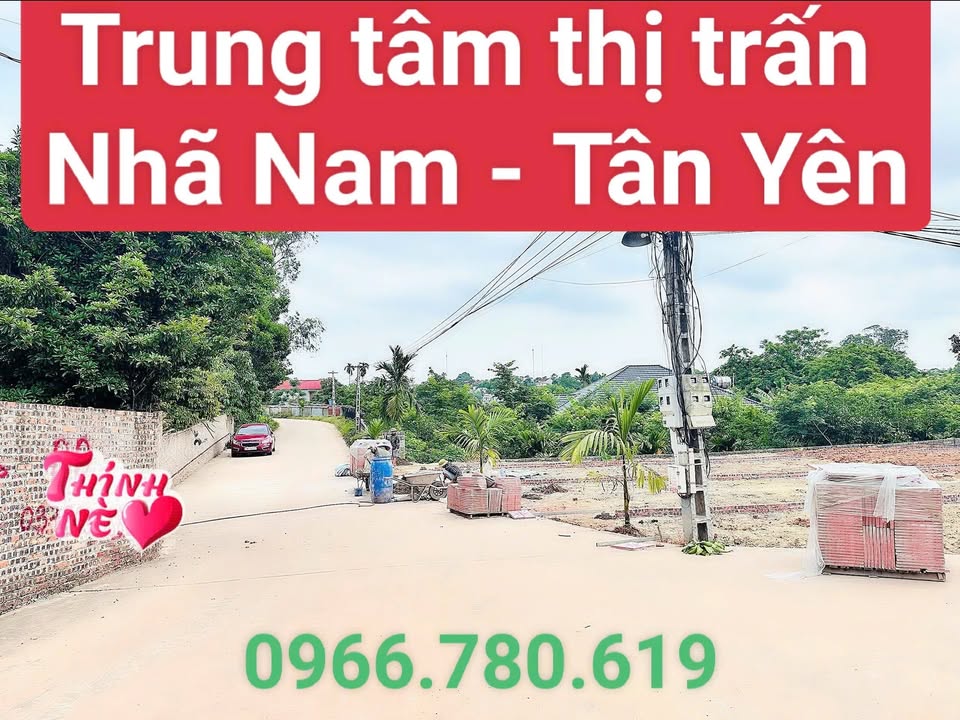 Đất đẹp tại trung tâm thị trấn Nhã Nam, Tân Yên 127m² giá 600 triệu - Cơ hội đầu tư tốt!