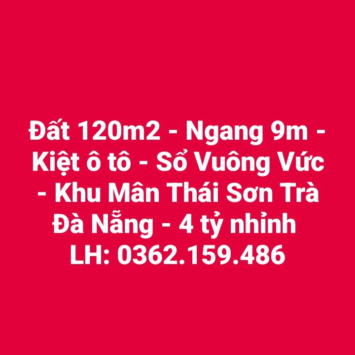 Đất nền Mân Thái Sơn Trà 120m² giá 4 tỷ - Kiệt ô tô, sổ đỏ chính chủ!